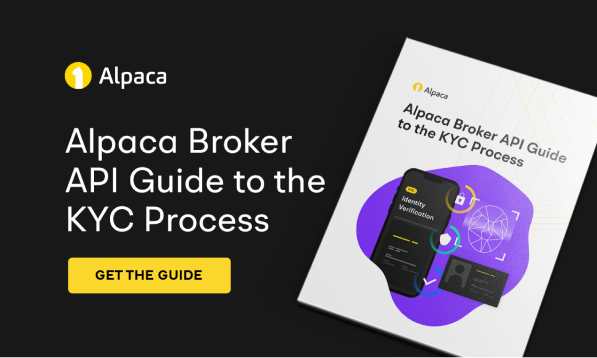 Alpaca Broker API Guide to the KYC Process